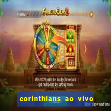 corinthians ao vivo multi multicanal